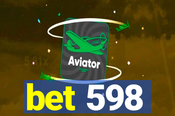 bet 598