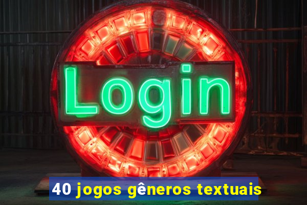 40 jogos gêneros textuais