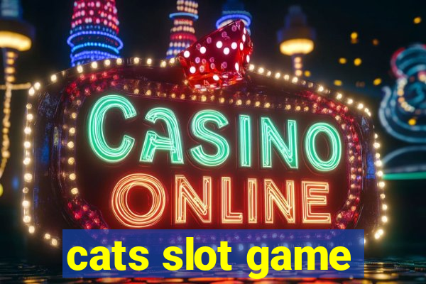 cats slot game