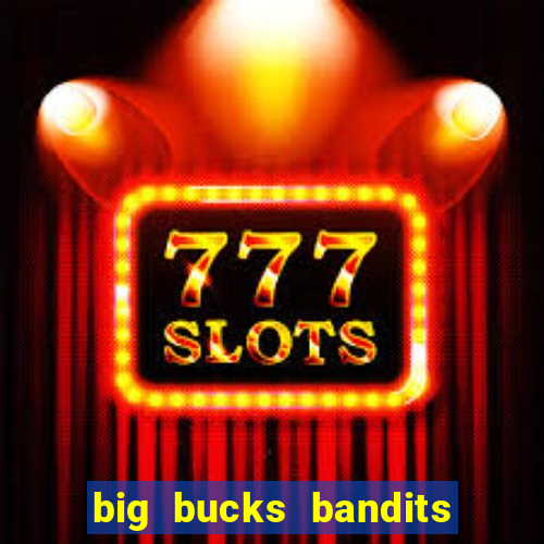 big bucks bandits megaways slot game