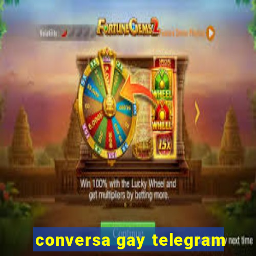 conversa gay telegram