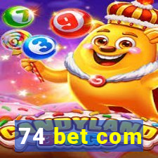 74 bet com