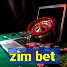 zim bet