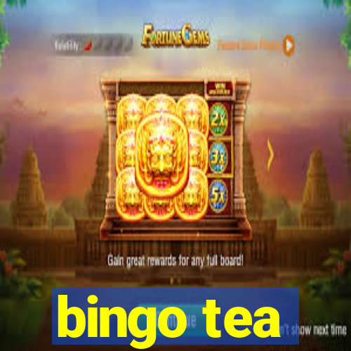 bingo tea