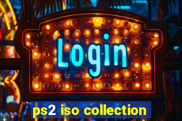 ps2 iso collection