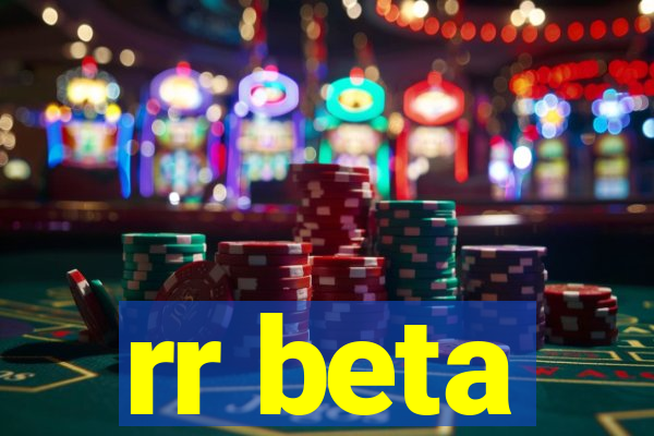 rr beta