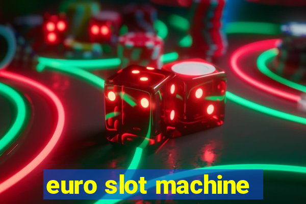 euro slot machine