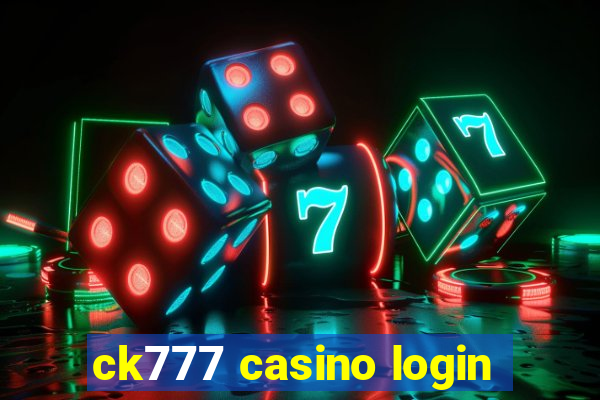 ck777 casino login