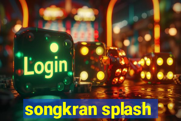 songkran splash