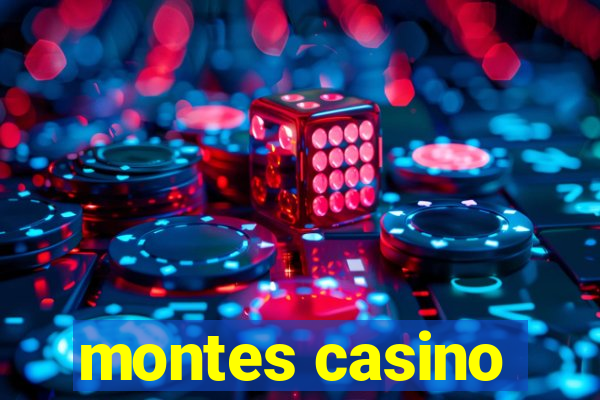 montes casino