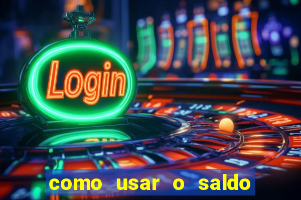 como usar o saldo bonus vai de bet