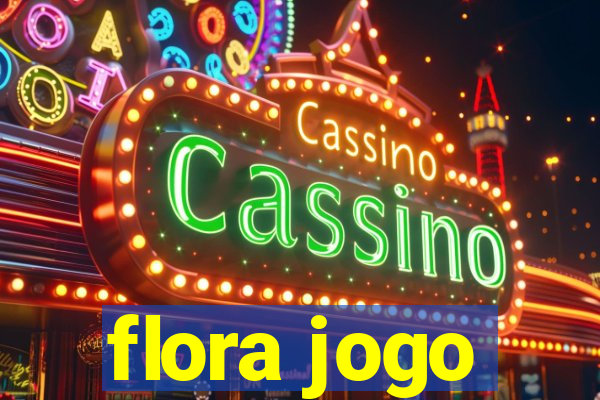 flora jogo