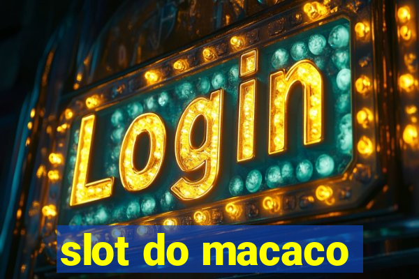 slot do macaco