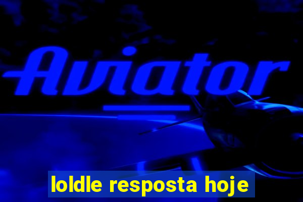 loldle resposta hoje