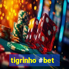 tigrinho #bet