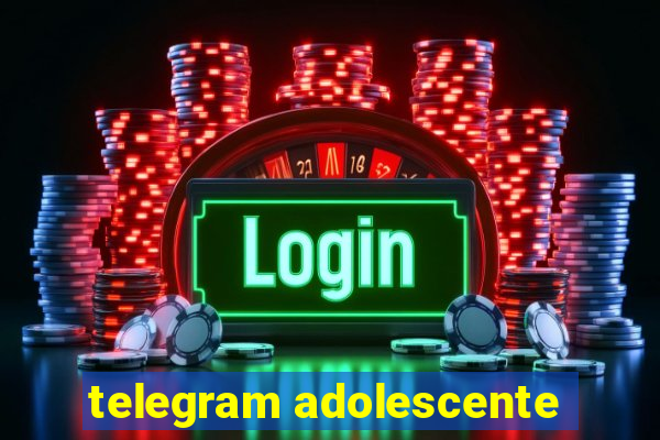 telegram adolescente