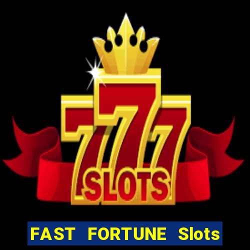 FAST FORTUNE Slots Casino App