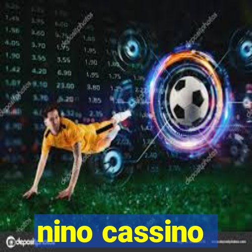 nino cassino