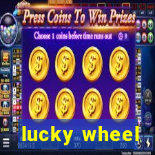 lucky wheel