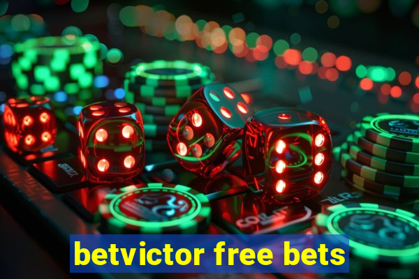 betvictor free bets