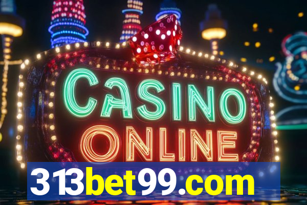 313bet99.com