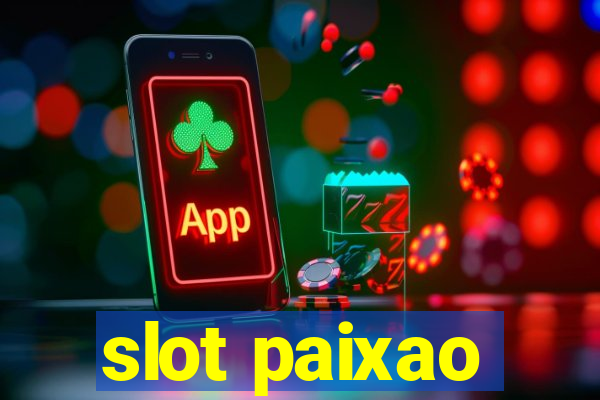 slot paixao