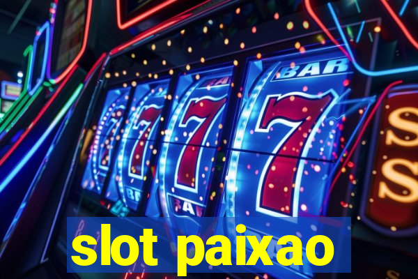 slot paixao