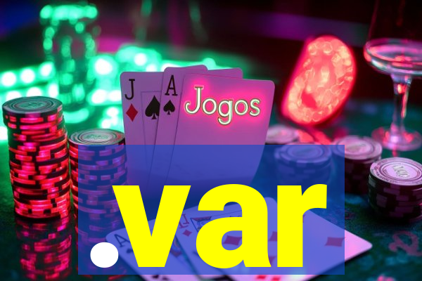 .var