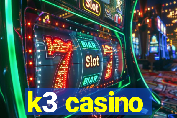 k3 casino