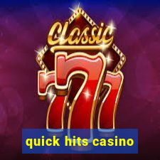 quick hits casino