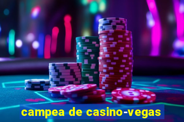 campea de casino-vegas