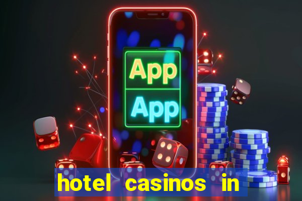 hotel casinos in las vegas nevada