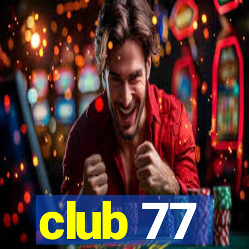 club 77