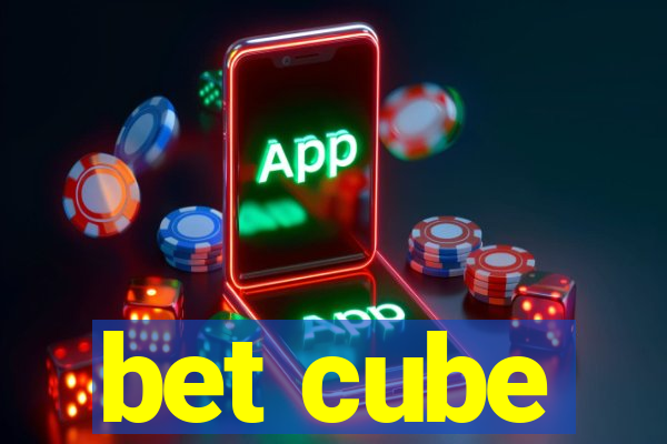 bet cube