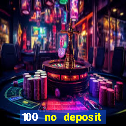 100 no deposit bonus codes casino