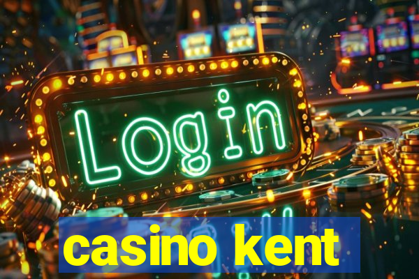 casino kent