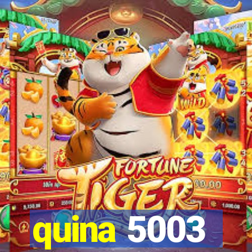 quina 5003