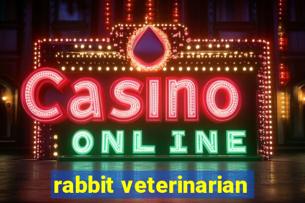 rabbit veterinarian