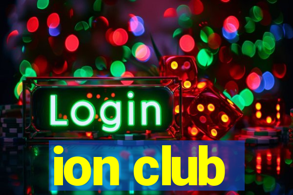 ion club