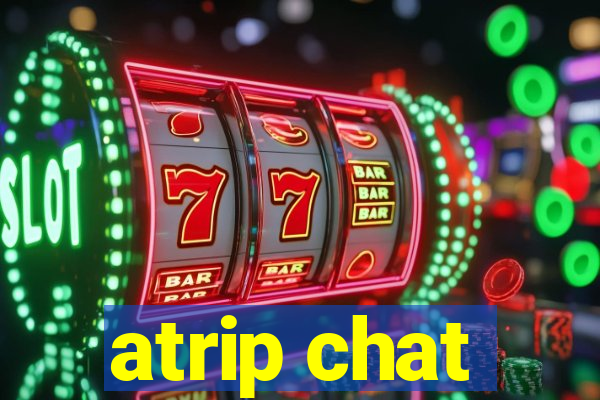 atrip chat