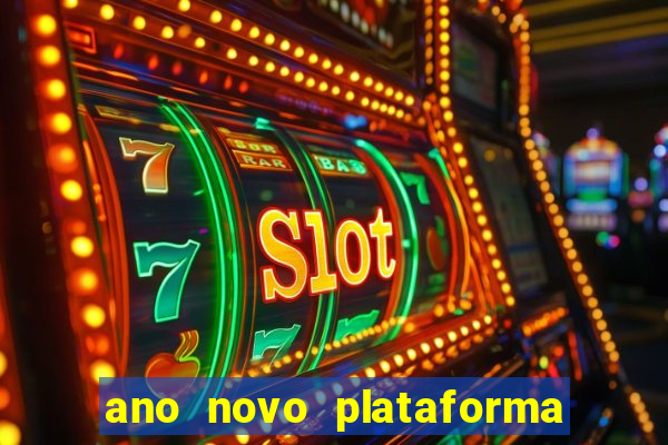 ano novo plataforma de jogos