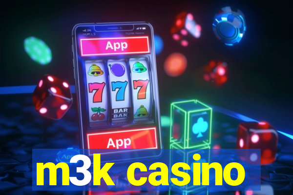 m3k casino