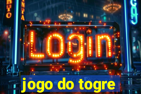 jogo do togre