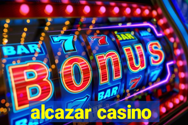 alcazar casino