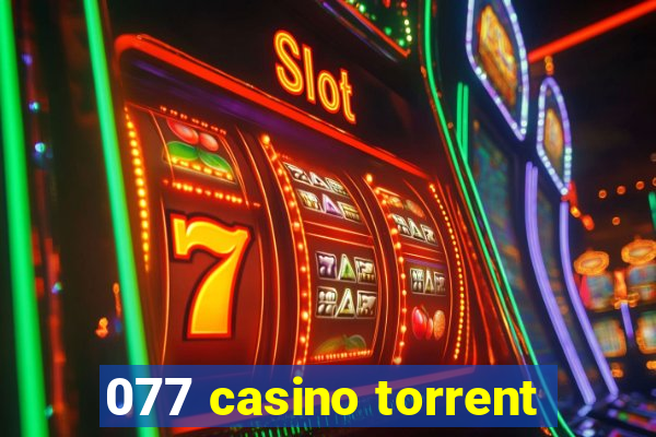 077 casino torrent