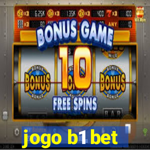 jogo b1 bet