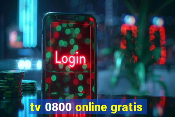 tv 0800 online gratis