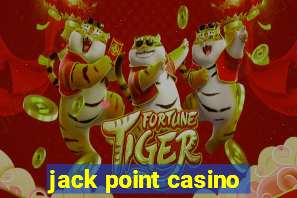 jack point casino