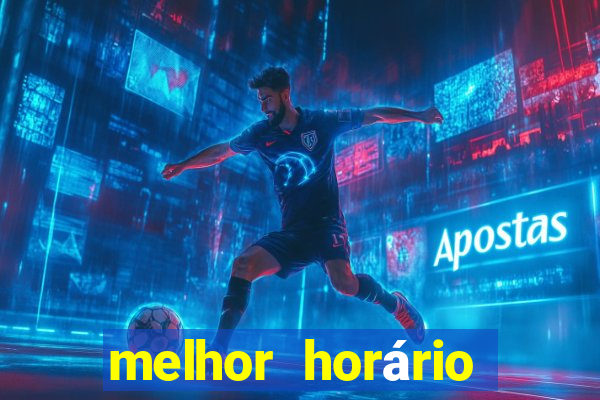 melhor horário para jogar fortune tiger noite