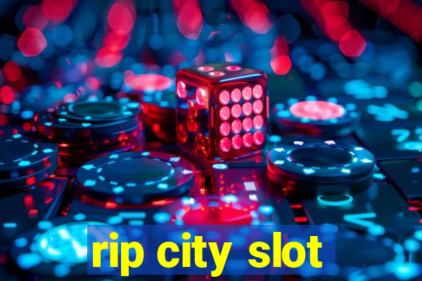 rip city slot